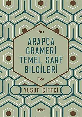 Arapça Grameri Temel Sarf Bilgileri - Rağbet Yayınları
