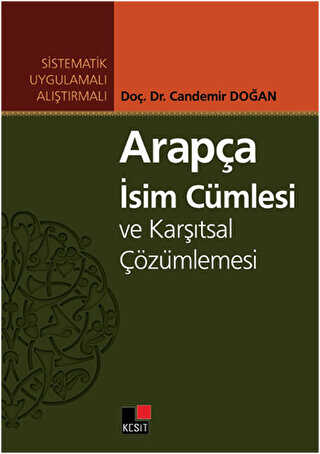 Arapça İsim Cümlesi ve Karşıtsal Çözümlemesi - Kesit Yayınları