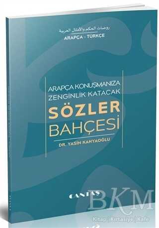 Arapça Konuşmanıza Zenginlik Katacak Sözler Bahçesi - Cantaş Yayınları