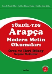 YÖKDİL-YDS Arapça Modern Metin Okumaları - Alfa Yayınları