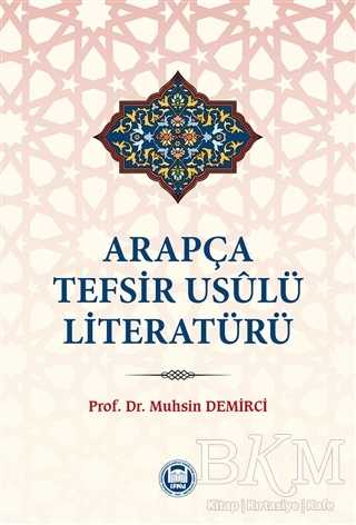 Arapça Tefsir Usulü Literatürü - Marmara Üniversitesi İlahiyat Fakültesi Vakfı