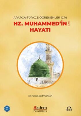 Arapça-Türkçe Öğrenenler İçin Hz. Muhammed’in Hayatı - 1