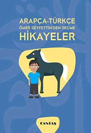 Arapça-Türkçe Ömer Seyfettin`den Seçme Hikayeler - Cantaş Yayınları