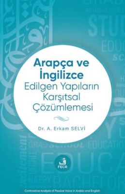 Arapça ve İngilizce Edilgen Yapıların Karşıtsal Çözümlemesi - 1