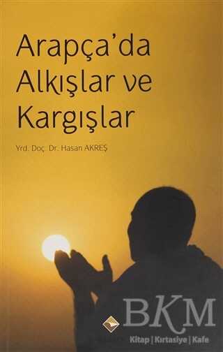 Arapça`da Alkışlar ve Kargışlar - Rağbet Yayınları