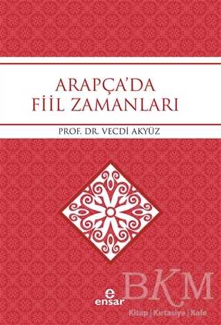 Arapça`da Fiil Zamanları - Ensar Neşriyat