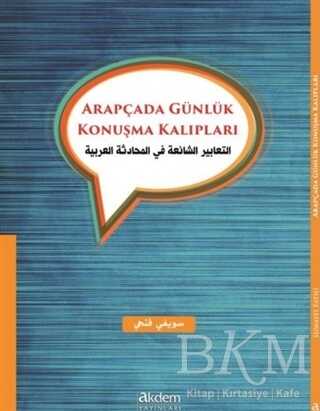 Arapçada Günlük Konuşma Kalıpları - Akdem Yayınları