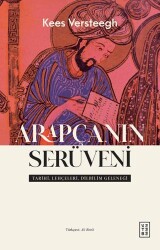 Arapçanın Serüveni - Ketebe Yayınları