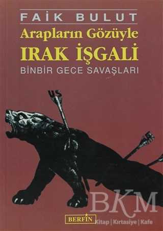 Arapların Gözüyle Irak İşgali - Berfin Yayınları