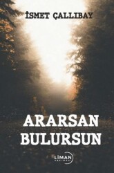 Ararsan Bulursun - Liman Yayınevi