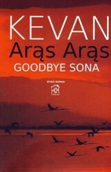 Aras Aras Goodbye Sona - Kurgu Kültür Merkezi