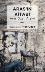 Aras’ın Kitabı Aras Ozan Arşivi - Cilt 4 - Deniz Yayınevi