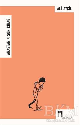 Arastanın Son Çırağı - Dergah Yayınları