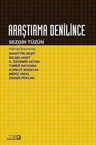 Araştırma Denilince - Bağlam Yayınları