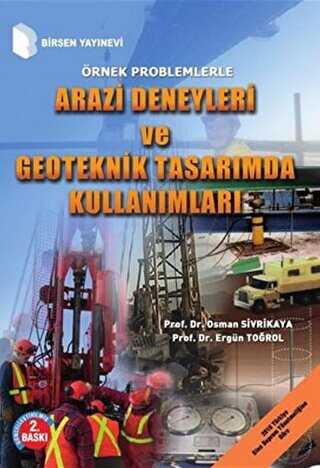 Arazi Deneyleri ve Geoteknik Tasarımda Kullanımları - Birsen Yayınevi