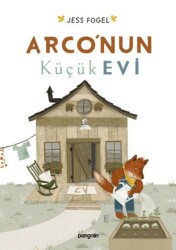 Arco’nun Küçük Evi - Pangolin Yayınevi