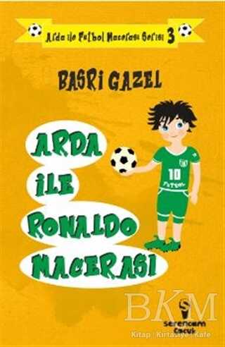 Arda ile Ronaldo Macerası - Arda ile Futbol Macerası Serisi 3