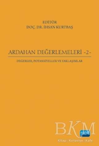 Ardahan Değerlemeleri 2: Değerler, Potansiyeller ve Yaklaşımlar - 1