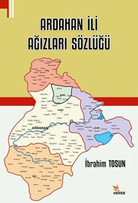 Ardahan İli Ağızları Sözlüğü - 1