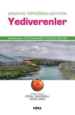 Ardahan Toprağında Büyüyen Yediverenler - 1