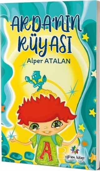 Arda’nın Rüyası - Eğiten Kitap