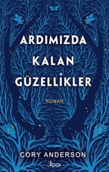 Ardımızda Kalan Güzellikler - GO! Kitap
