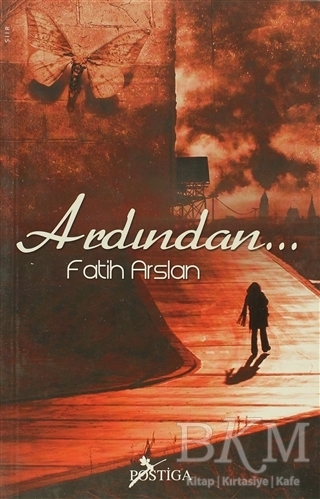 Ardından - Postiga Yayınları