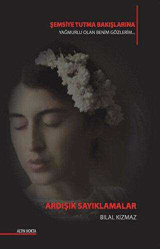 Ardışık Sayıklamalar - Altın Nokta Basım Yayın