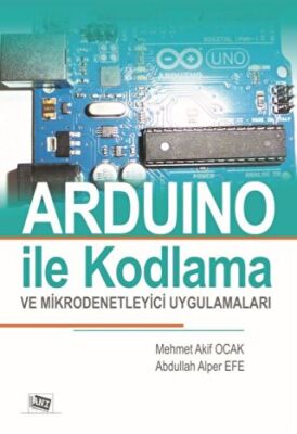 Arduino İle Kodlama ve Mikrodenetleyici Uygulamalar Renksiz Baskı - 1