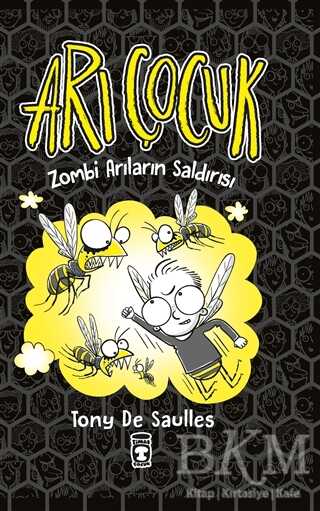 Arı Çocuk - Zombi Arıların Saldırısı - Timaş Çocuk