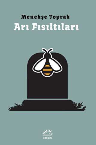 Arı Fısıltıları - İletişim Yayınevi