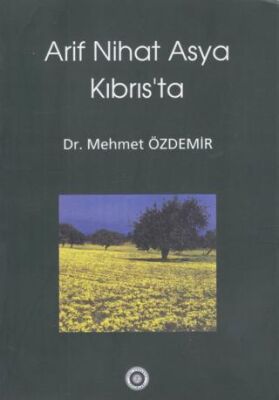 Arif Nihat Asya Kıbrıs`ta - 1