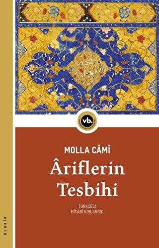 Ariflerin Tesbihi - Vakıfbank Kültür Yayınları