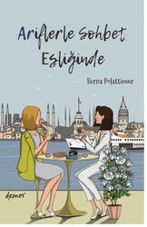 Ariflerle Sohbet Eşliğinde - Demos Yayınları