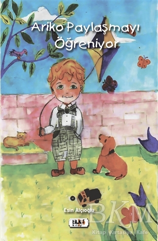 Ariko Paylaşmayı Öğreniyor - Tilki Kitap