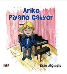 Ariko Piyano Çalıyor - Tilki Kitap