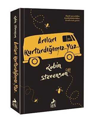 Arıları Kurtardığımız Yaz - Ren Kitap