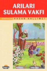 Arıları Sulama Vakfı - Hikmet Neşriyat - Kafdağı Gençlik Kitapları