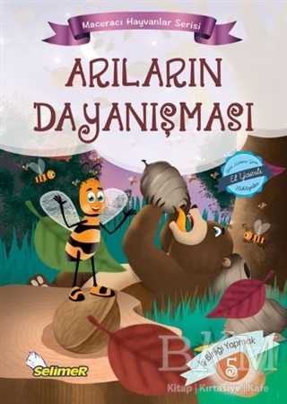 Arıların Dayanışması - Maceracı Hayvanlar Serisi - Selimer Yayınları
