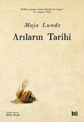 Arıların Tarihi - Delidolu