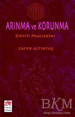Arınma Ve Korunma - New Age Yayınları