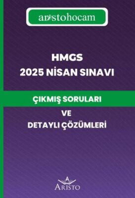 HMGS 2025 Nisan Sınavı Çıkmış Soruları ve Detaylı Çözümleri - 1