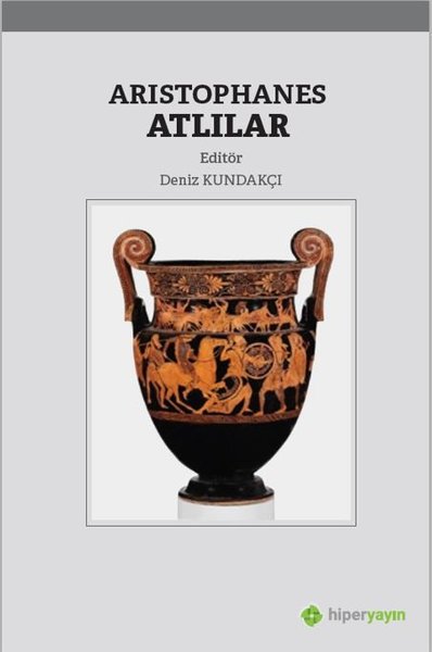 Aristophanes Atlılar - Hiperlink Yayınları