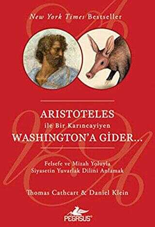 Aristoteles İle Bir Karıncayiyen Washington`a Gider