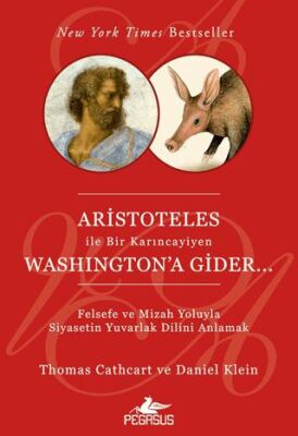 Aristoteles İle Bir Karıncayiyen Washington`a Gider - 1