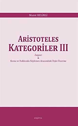 Aristoteles Kategoriler 3 - Araştırma Yayınları