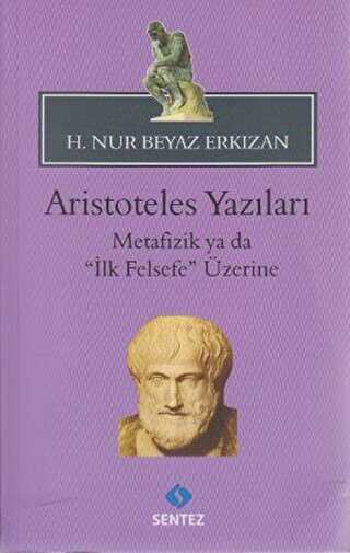 Aristoteles Yazıları - - Sentez Yayınları