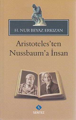 Aristoteles’ten Nussbaum’a İnsan - Sentez Yayınları