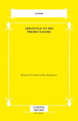 Aristotle on His Predecessors - 1