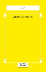 Aristotle`s Politics - Capitol Books